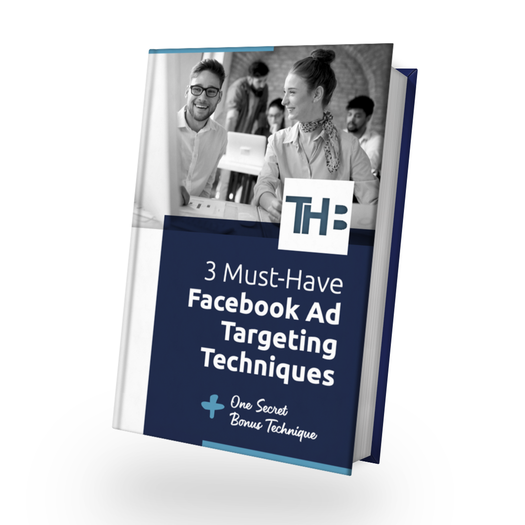 3 Must-Have Facebook Ad Targeting Techniques
